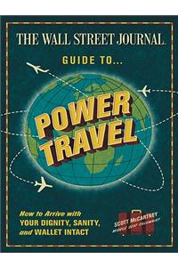 The Wall Street Journal Guide to Power Travel