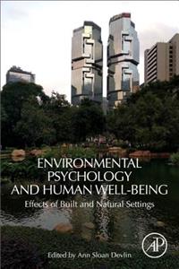 Environmental Psychology and Human Well-Being