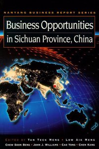 Business Opportunities in Sichuan Province, China (Nanyang Business Report Series)