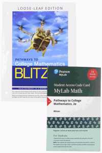 Pathways to College Mathematics, Loose-Leaf Edition Plus Mylab Math -- 24 Month Access Card Package