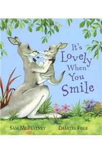It's Lovely When You Smile