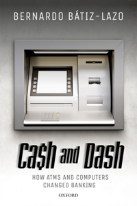 Cash and Dash: How ATMs and Computers Changed Banking