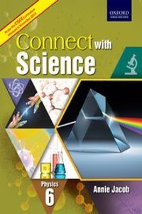 CONNECT WITH SCIENCE (CISCE EDITION) PHYSICS BOOK 6
