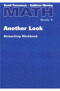 Math: Another Look Reteaching Workbook, Grade 5