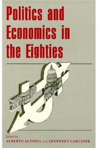 Politics and Economics in the Eighties