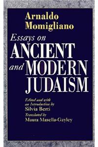 Essays on Ancient and Modern Judaism