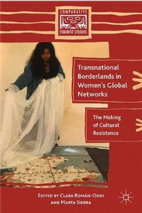 Transnational Borderlands in Women's Global Networks
