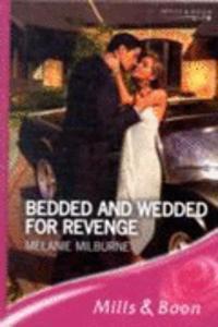 Bedded and Wedded for Revenge