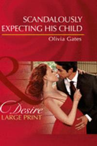 Scandalously Expecting His Child