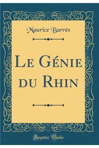 Le Gï¿½nie Du Rhin (Classic Reprint)