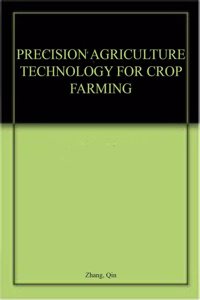 Precision Agriculture Technology for Crop Farming