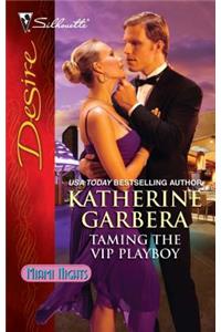 Taming the VIP Playboy