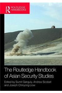 The Routledge Handbook of Asian Security Studies