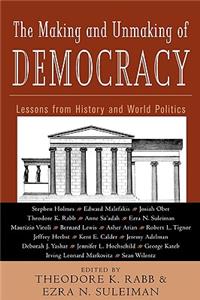 Making and Unmaking of Democracy