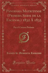 Panorama Matritense (Primera Serie de la Escenas.) 1832 Á 1835