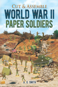 Cut & Assemble World War II Paper Soldiers