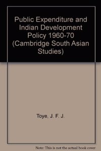 Public Expenditure and Indian Development Policy 1960–70