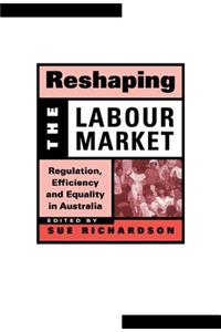 Reshaping the Labour Market