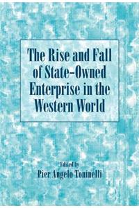 Rise and Fall of State-Owned Enterprise in the Western World