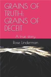 Grains of Truth