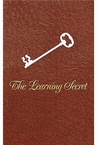 The Learning Secret/The Teaching Secret