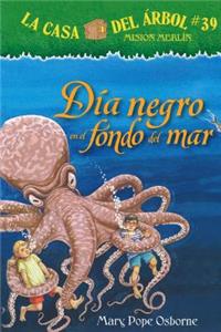 Dia Negro En El Fondo del Mar (Dark Day in the Deep Sea)