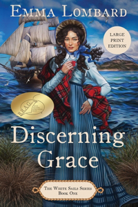 Discerning Grace (The White Sails Series Book 1)