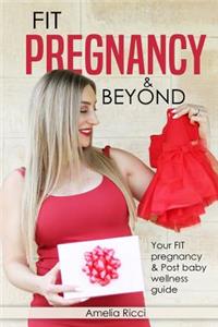 FIT Pregnancy and Beyond