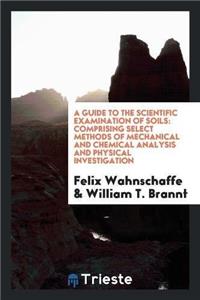 A Guide to the Scientific Examination of Soils