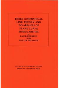 Three-Dimensional Link Theory and Invariants of Plane Curve Singularities