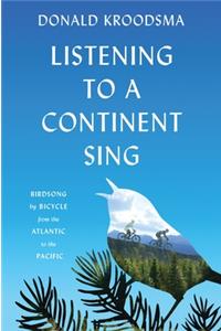 Listening to a Continent Sing