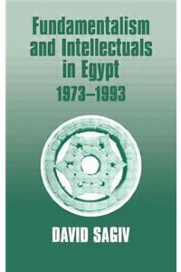 Fundamentalism and Intellectuals in Egypt, 1973-1993