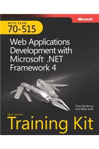 McTs Self-Paced Training Kit (Exam 70-515): Web Applications Development with Microsoft(r) .Net Framework 4