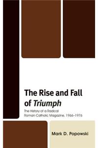 The Rise and Fall of Triumph