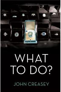 What to Do?: (writing as Anthony Morton)