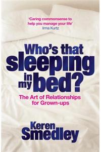 Who's That Sleeping in My Bed?