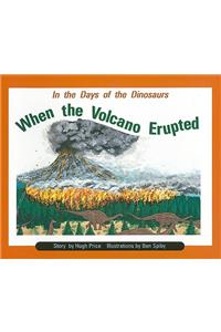 In the Days of Dinosaurs: When the Volcano Erupted