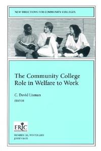 The Community College Role in Welfare to Work