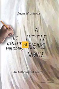 The Genesis Melodies of a Little Rising Voice