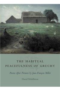 The Habitual Peacefulness of Gruchy