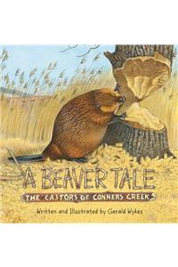 A Beaver Tale