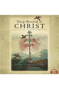 Deep-Rooted in Christ