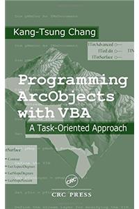 Programming ArcObjects with VBA: A Task-Oriented Approach