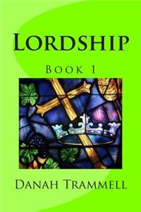 Lordship, Book 1