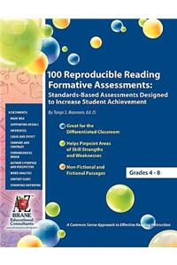 100 Reproducible Reading Formative Assessments: Standards-Based Assessments Designed to Increase Student Achievement