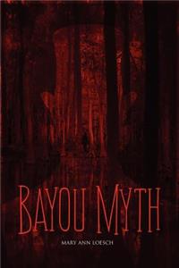 Bayou Myth