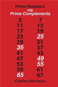 Prime Numbers via Prime Complements