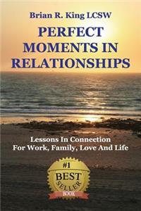 Perfect Moments in Relationships