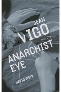 Jean Vigo and the Anarchist Eye
