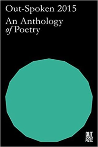 Out-Spoken 2015: An Anthology of Poetry